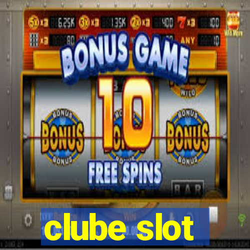 clube slot