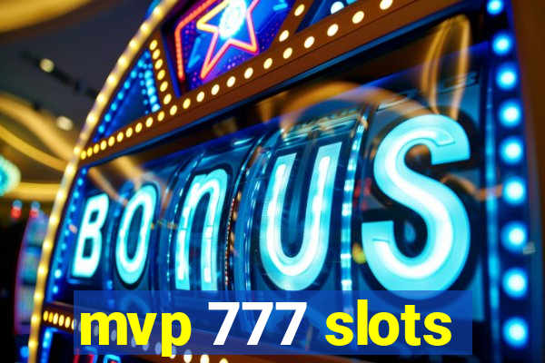 mvp 777 slots