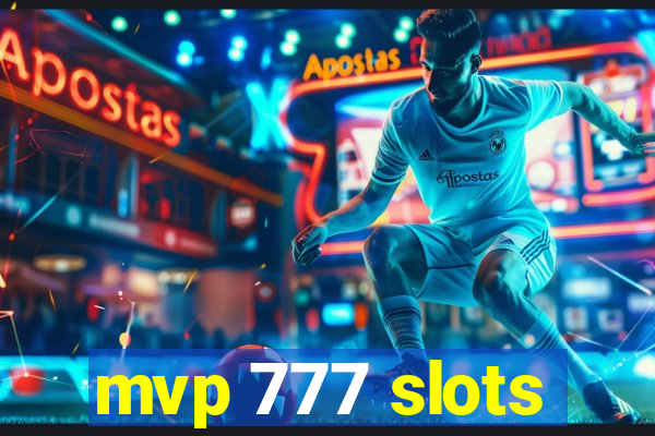 mvp 777 slots