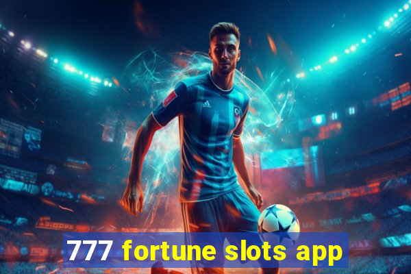 777 fortune slots app