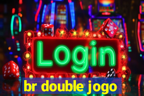 br double jogo