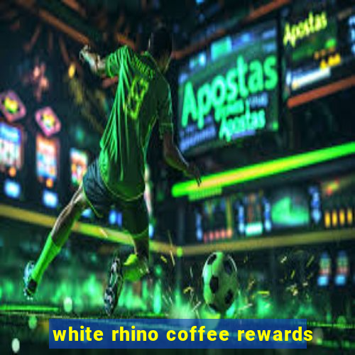 white rhino coffee rewards