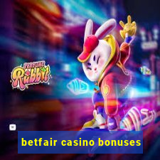 betfair casino bonuses