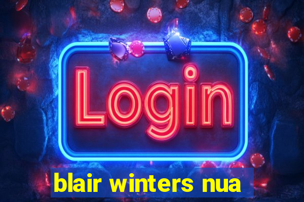 blair winters nua