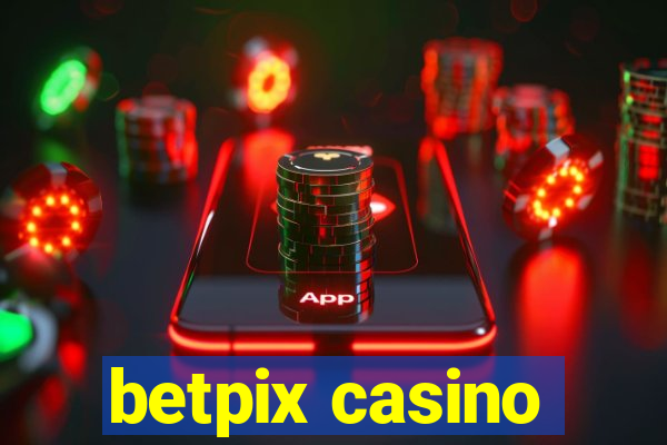 betpix casino