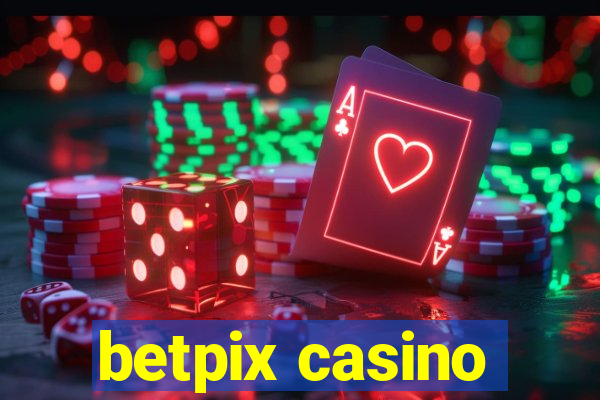 betpix casino