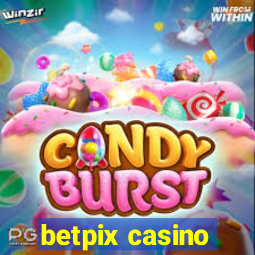 betpix casino