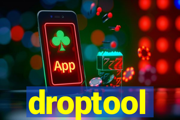 droptool