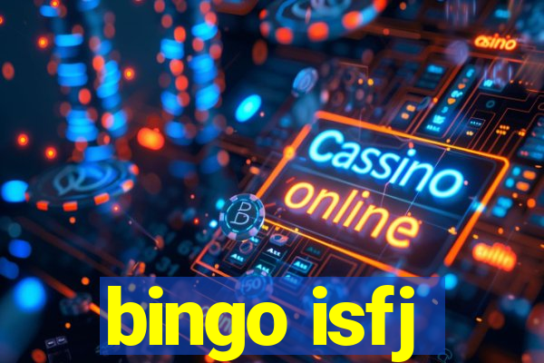 bingo isfj