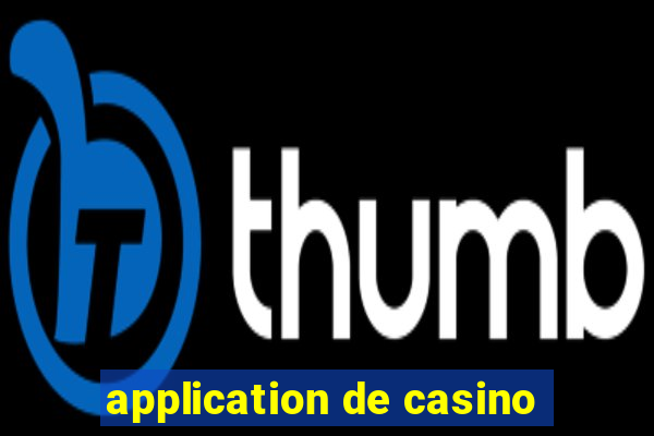 application de casino