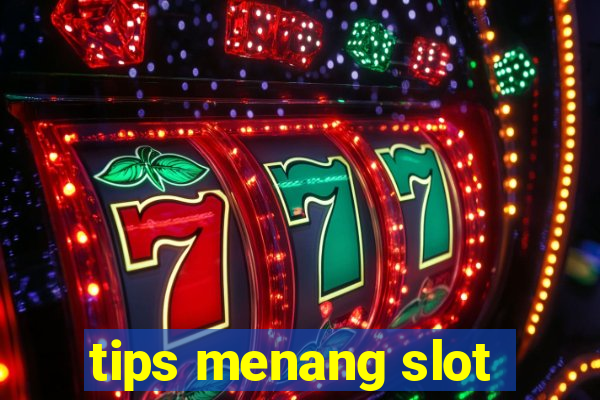 tips menang slot