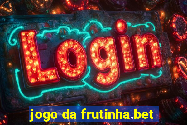 jogo da frutinha.bet