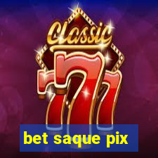 bet saque pix