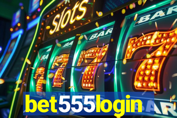 bet555login