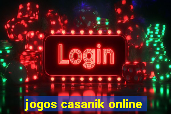 jogos casanik online