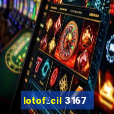 lotof谩cil 3167