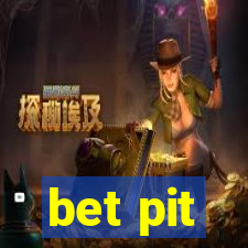 bet pit