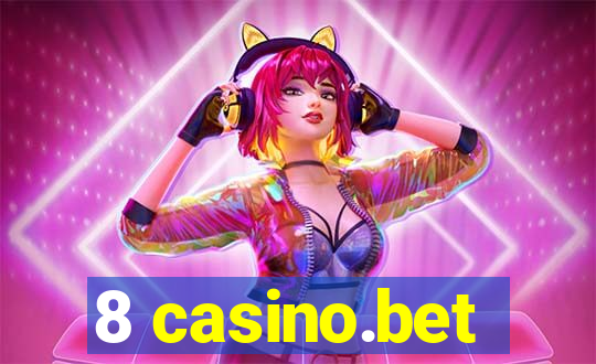 8 casino.bet