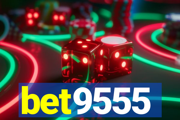 bet9555