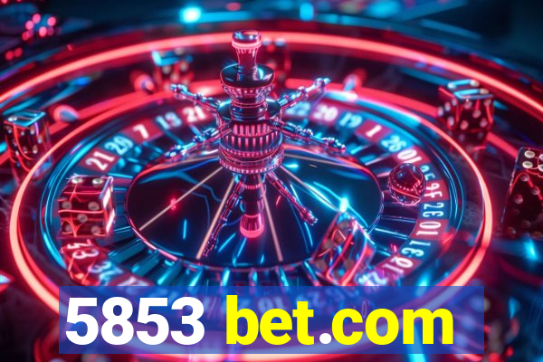 5853 bet.com