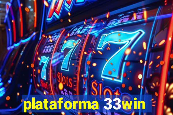 plataforma 33win