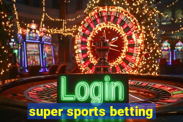 super sports betting