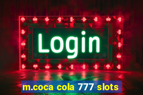 m.coca cola 777 slots