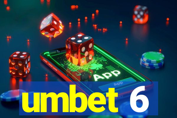 umbet 6