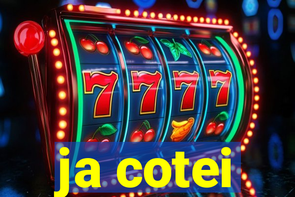 ja cotei