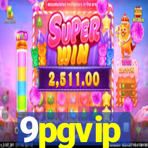 9pgvip