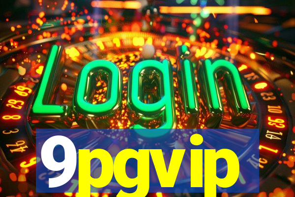 9pgvip