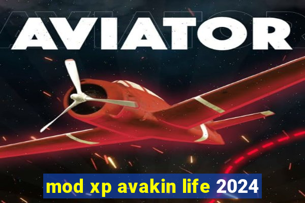 mod xp avakin life 2024