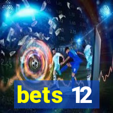 bets 12