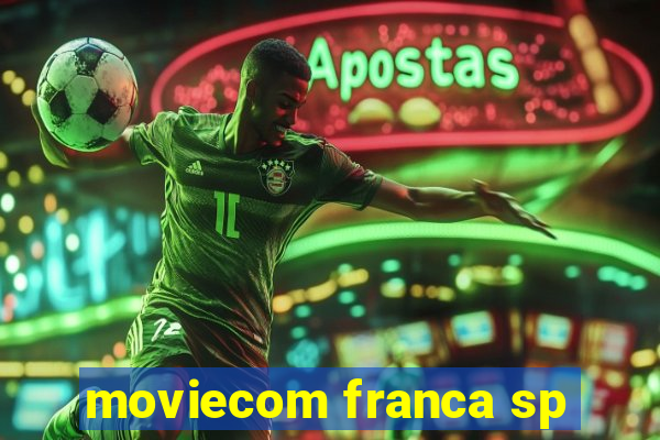 moviecom franca sp