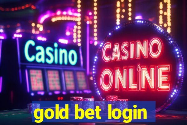 gold bet login