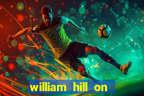 william hill on line betting