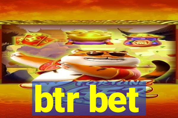 btr bet