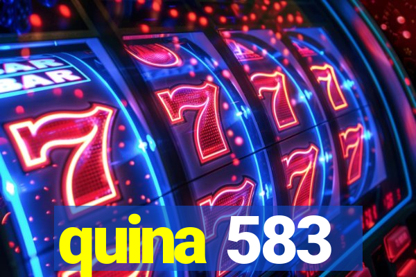 quina 583