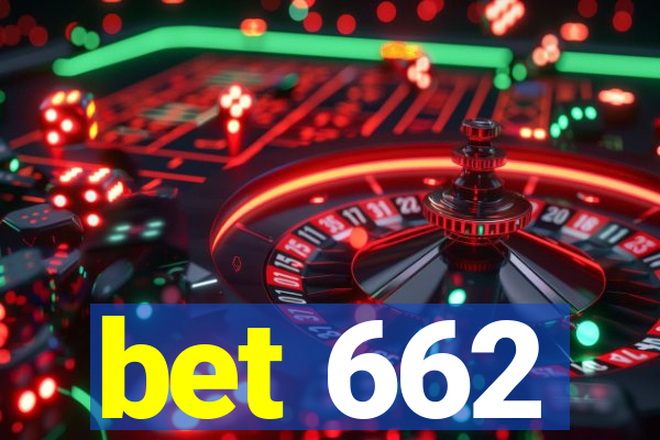 bet 662