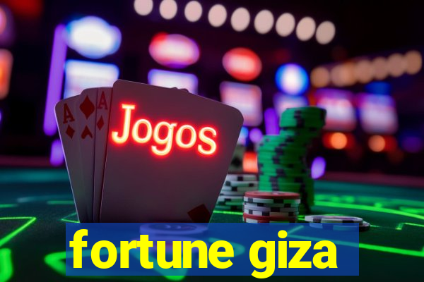 fortune giza