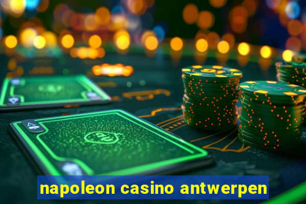 napoleon casino antwerpen