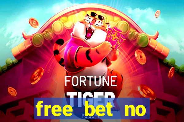 free bet no deposit casino