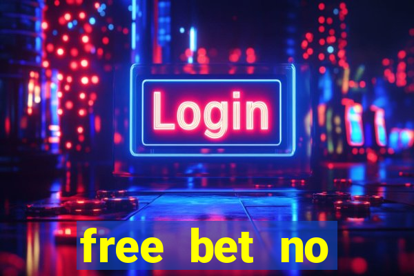 free bet no deposit casino