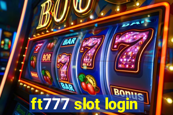 ft777 slot login