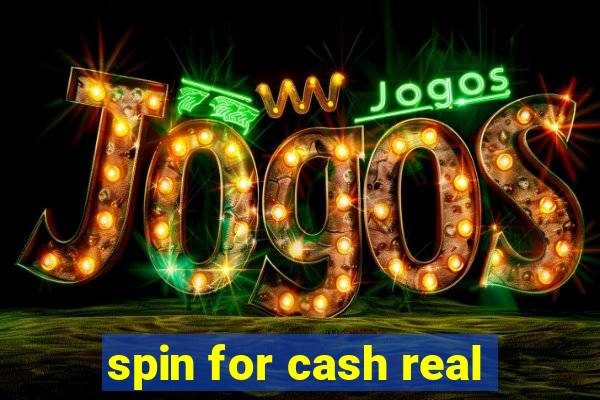 spin for cash real