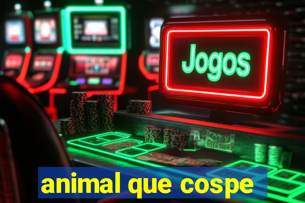 animal que cospe