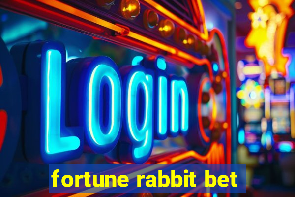 fortune rabbit bet