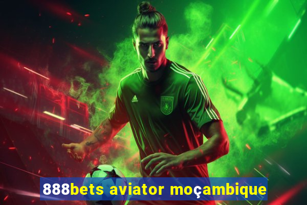 888bets aviator moçambique