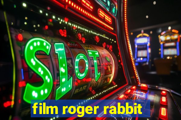 film roger rabbit