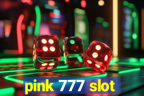 pink 777 slot